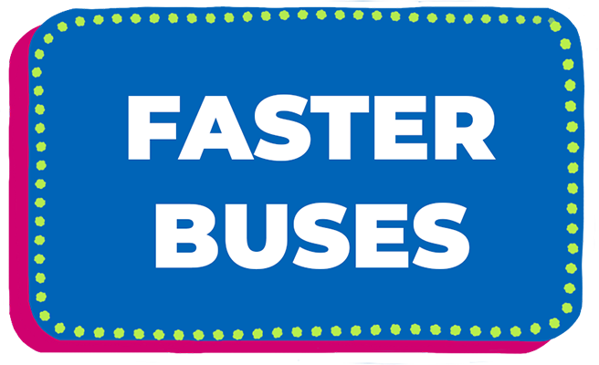 faster buses
